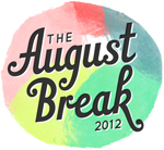 August Break 2012